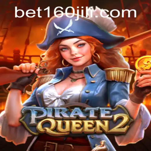 Discover the Adventurous World of PirateQueen2 with BET160